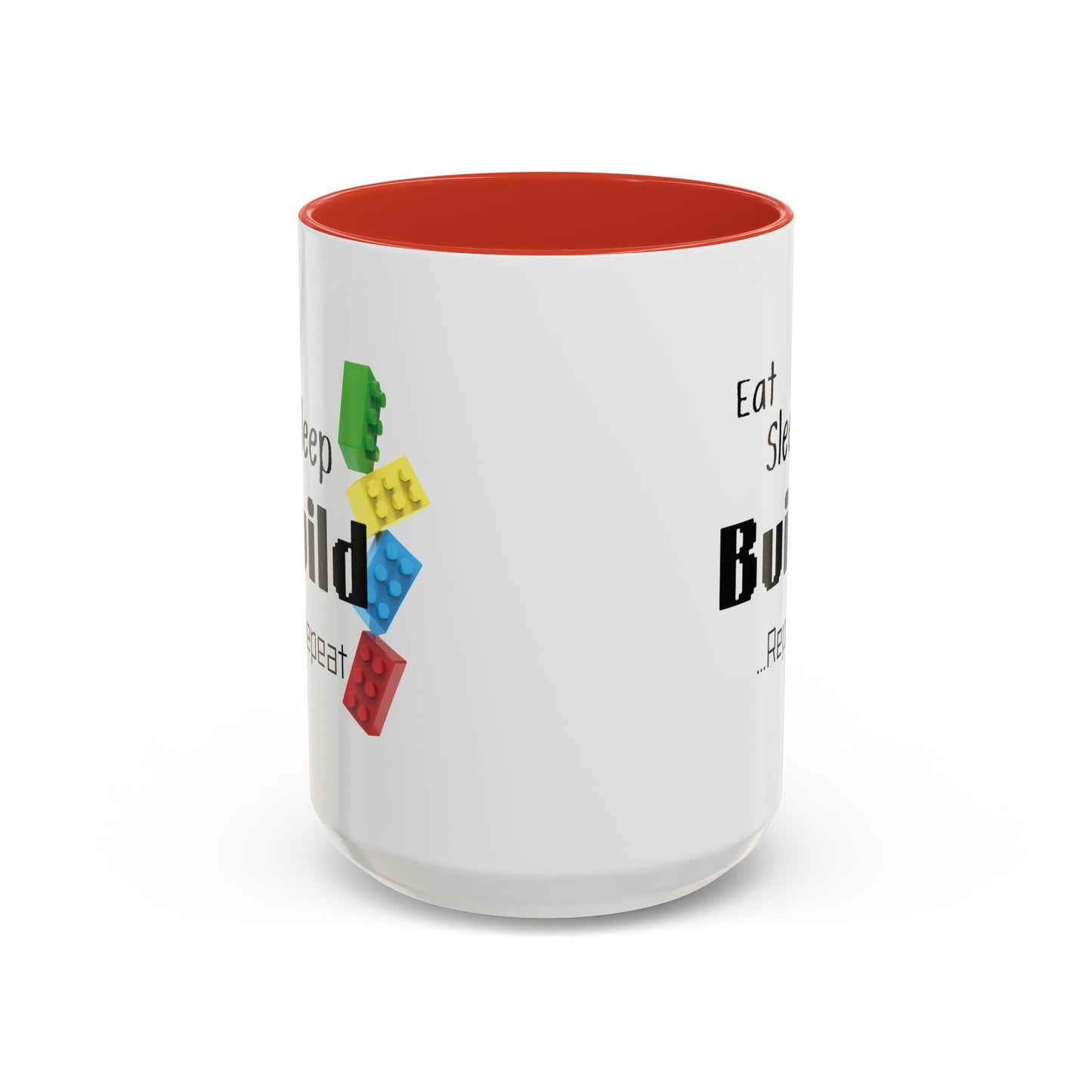 "Eat , Sleep, Build, Repeat" Coffee Mug, 11oz